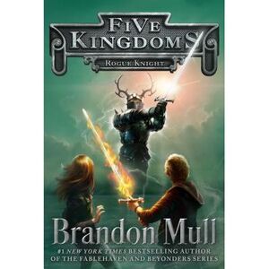 Rogue Knight -- Brandon Mull
